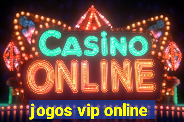 jogos vip online